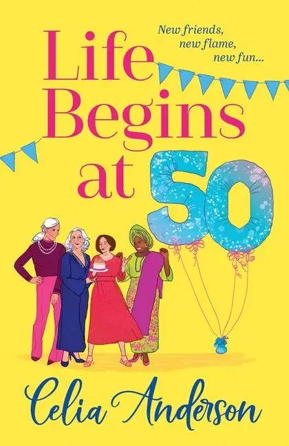 Cover: 9781836171355 | Life Begins at 50! | Celia Anderson | Taschenbuch | Englisch | 2024