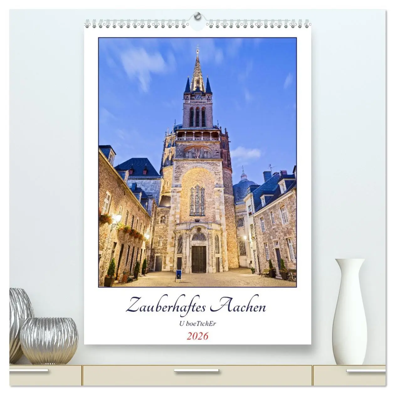 Cover: 9783516341355 | Zauberhaftes Aachen (hochwertiger Premium Wandkalender 2026 DIN A2...