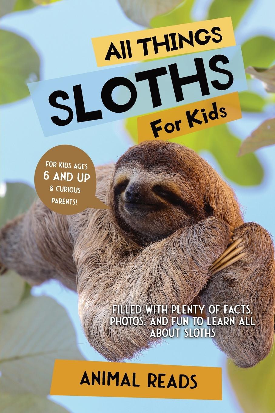 Cover: 9783967721355 | All Things Sloths For Kids | Animal Reads | Taschenbuch | Englisch