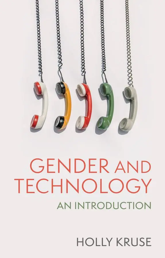 Cover: 9781509531455 | Gender and Technology | An Introduction | Holly Kruse | Taschenbuch