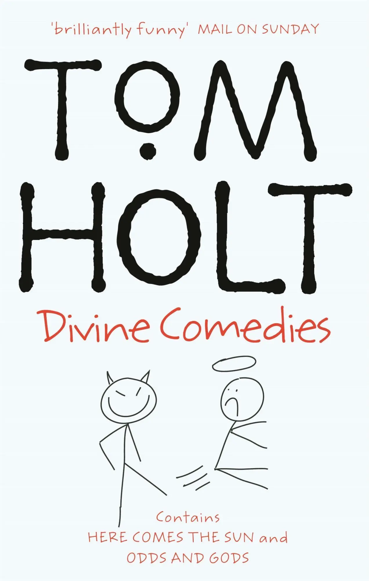 Cover: 9781841491455 | The Divine Comedies | Here Comes the Sun; Odds and Gods | Tom Holt