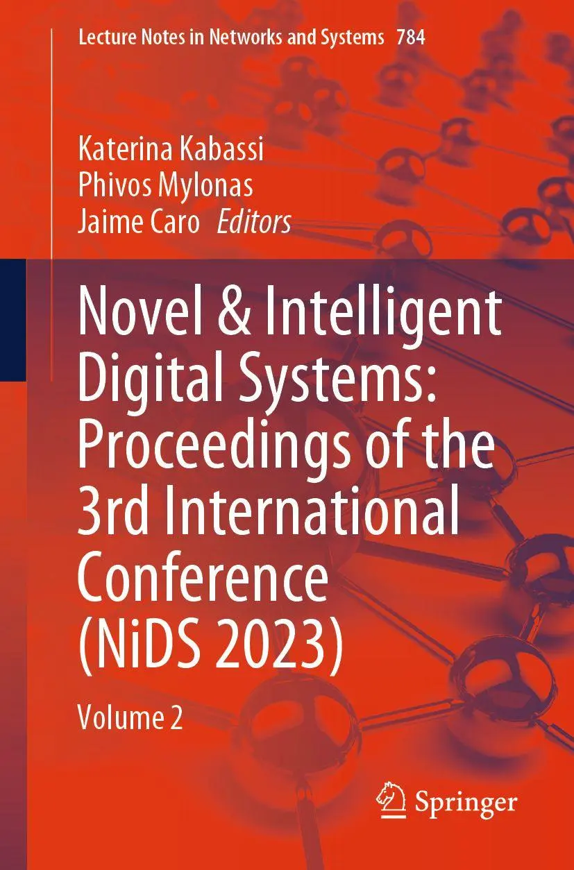 Novel & Intelligent Digital Systems: Proceedings of the 3rd International Conference (NiDS 2023): Volume 2 (Lecture Notes in Networks and Systems, 784, Band 784)