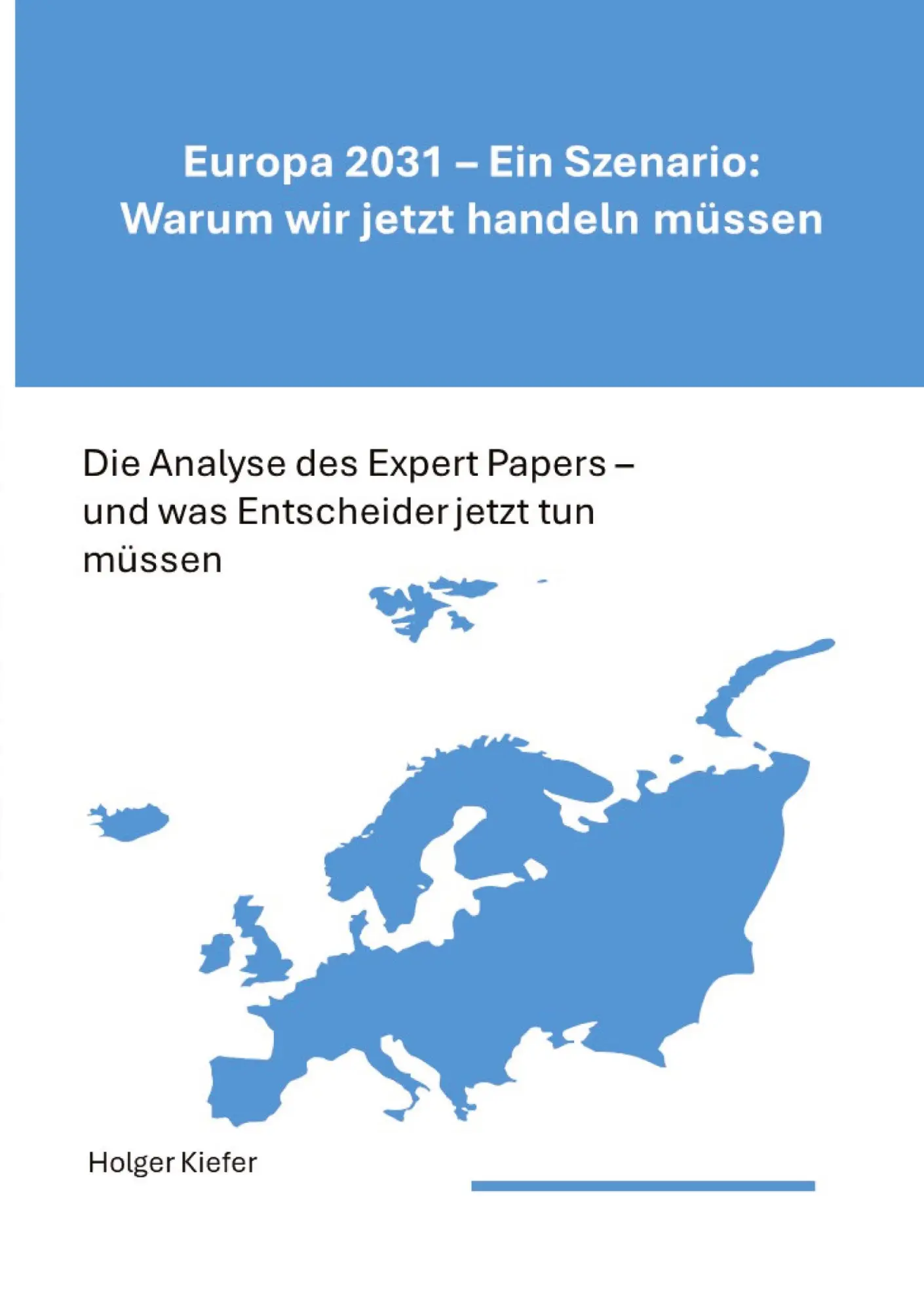 Cover: 9783384981455 | Europa 2031 - Ein Szenario: Warum wir jetzt handeln müssen | Kiefer