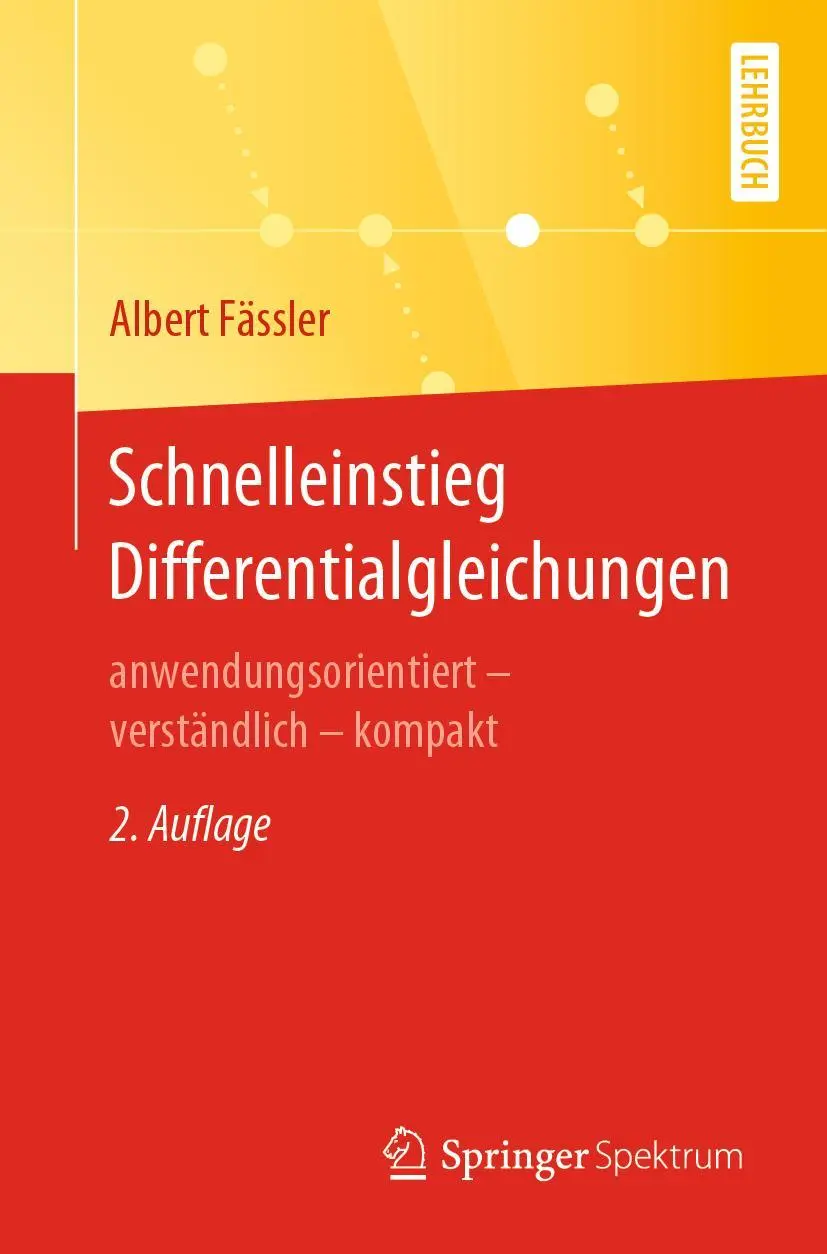 Cover: 9783662621455 | Schnelleinstieg Differentialgleichungen | Albert Fässler | Taschenbuch