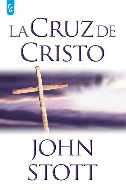 Cover: 9789506831455 | La Cruz de Cristo | John Stott | Taschenbuch | Spanisch | 2008