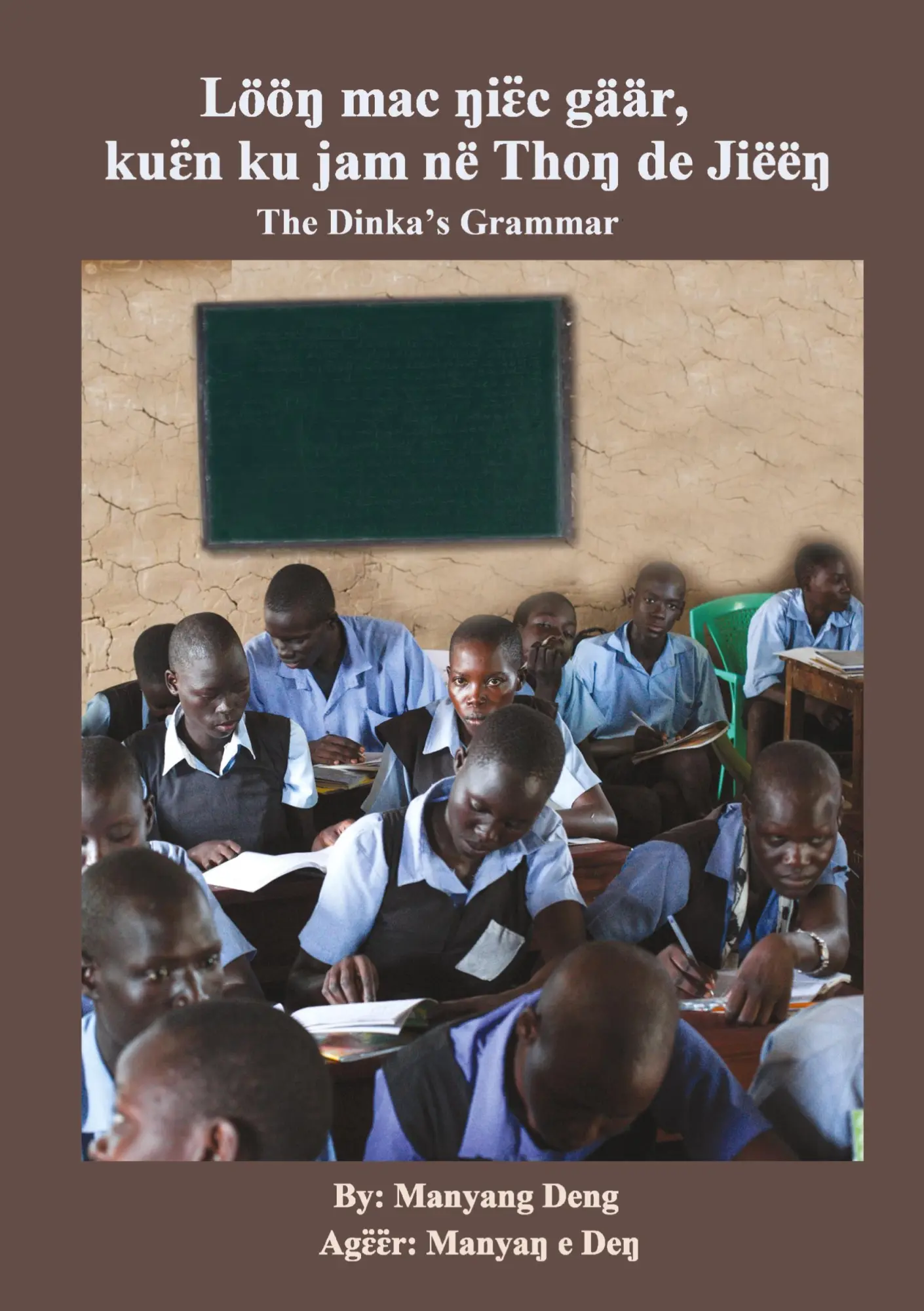 Cover: 9780648841555 | The Dinka's Grammar | Manyang Deng | Taschenbuch | Dinka-Sprache