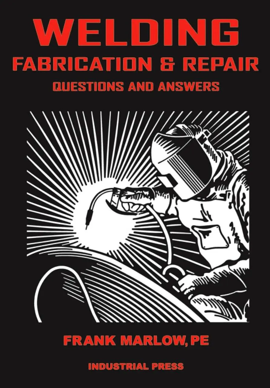 Cover: 9780831131555 | Welding Fabrication and Repair | Questions &amp; Answers | Frank Marlow