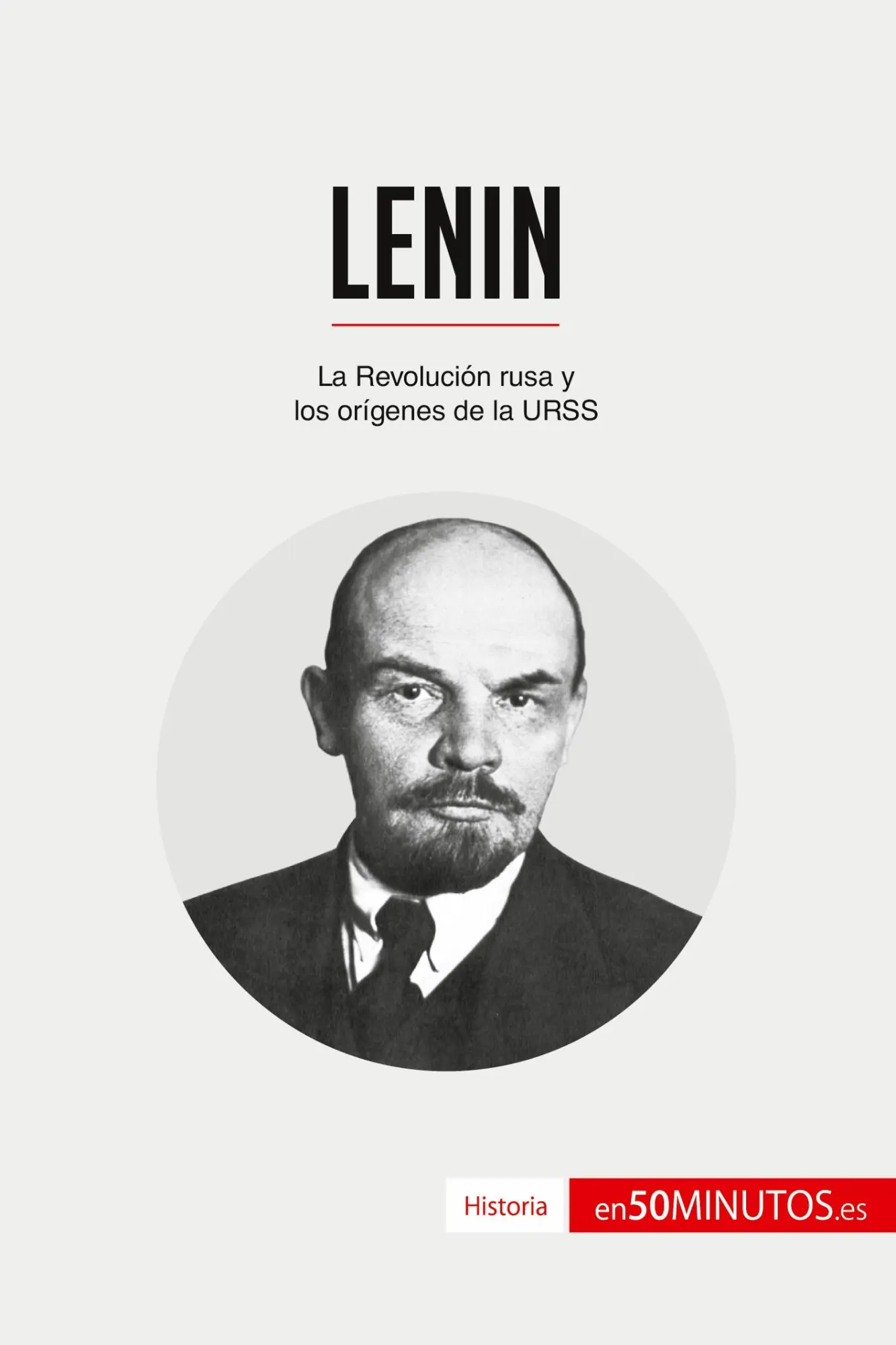 Cover: 9782806281555 | Lenin | La Revolución rusa y los orígenes de la URSS | 50minutos