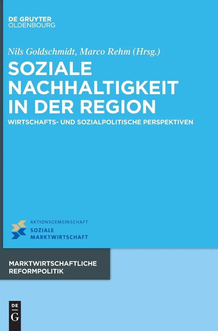 Cover: 9783110701555 | Soziale Nachhaltigkeit in der Region | Nils Goldschmidt (u. a.) | Buch