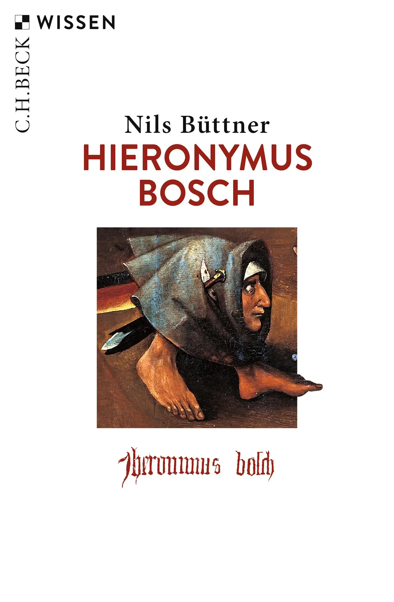 Cover: 9783406741555 | Hieronymus Bosch | Nils Büttner | Taschenbuch | C. H. Beck Wissen