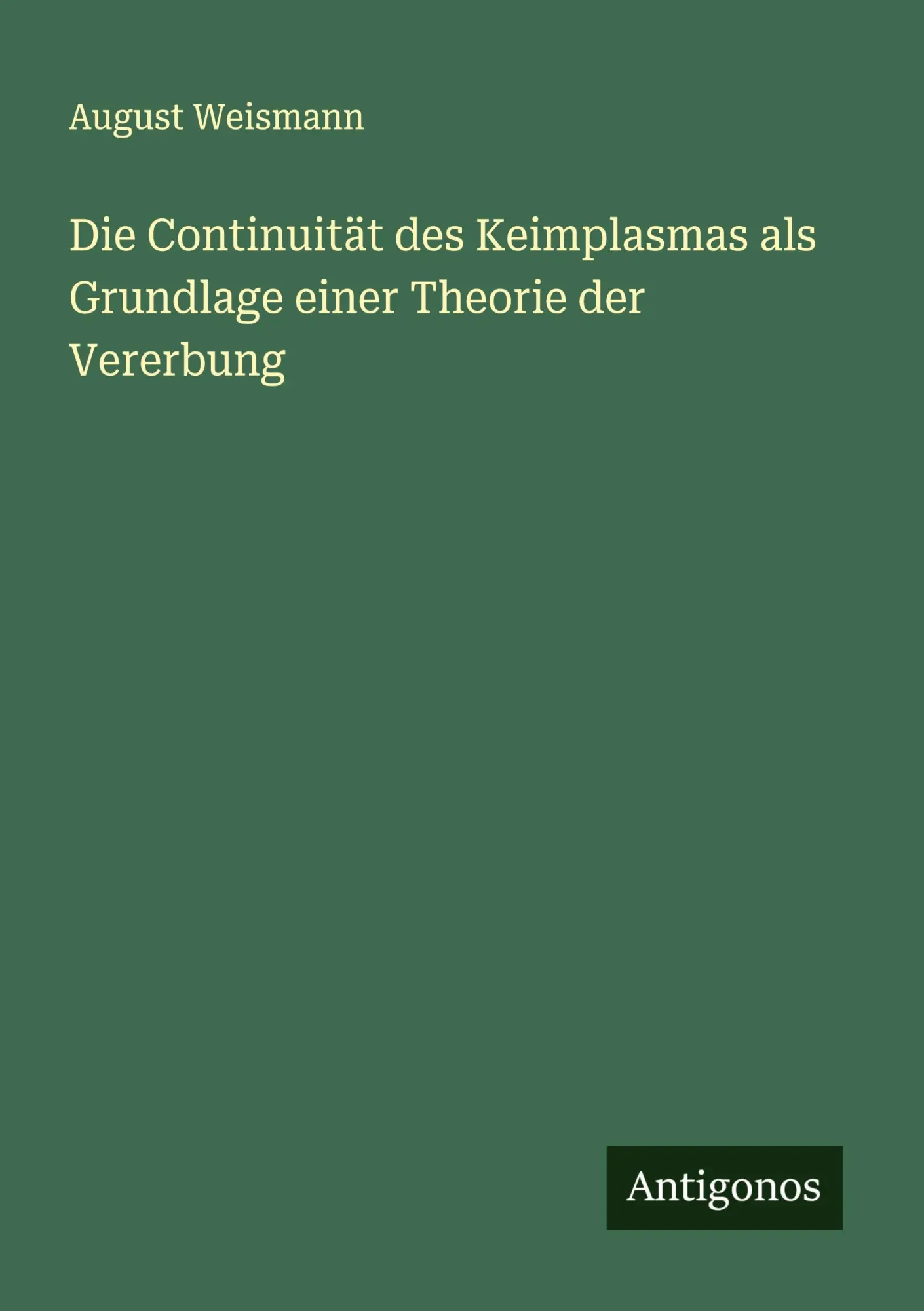 Cover: 9783563301555 | Die Continuität des Keimplasmas als Grundlage einer Theorie der...
