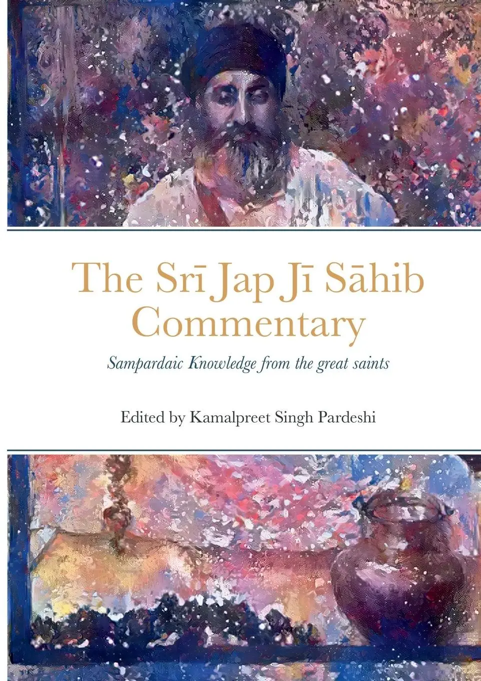 Cover: 9781471041655 | Sr¿ Jap J¿ S¿hib Commentary | Kamalpreet Singh Pardeshi | Taschenbuch