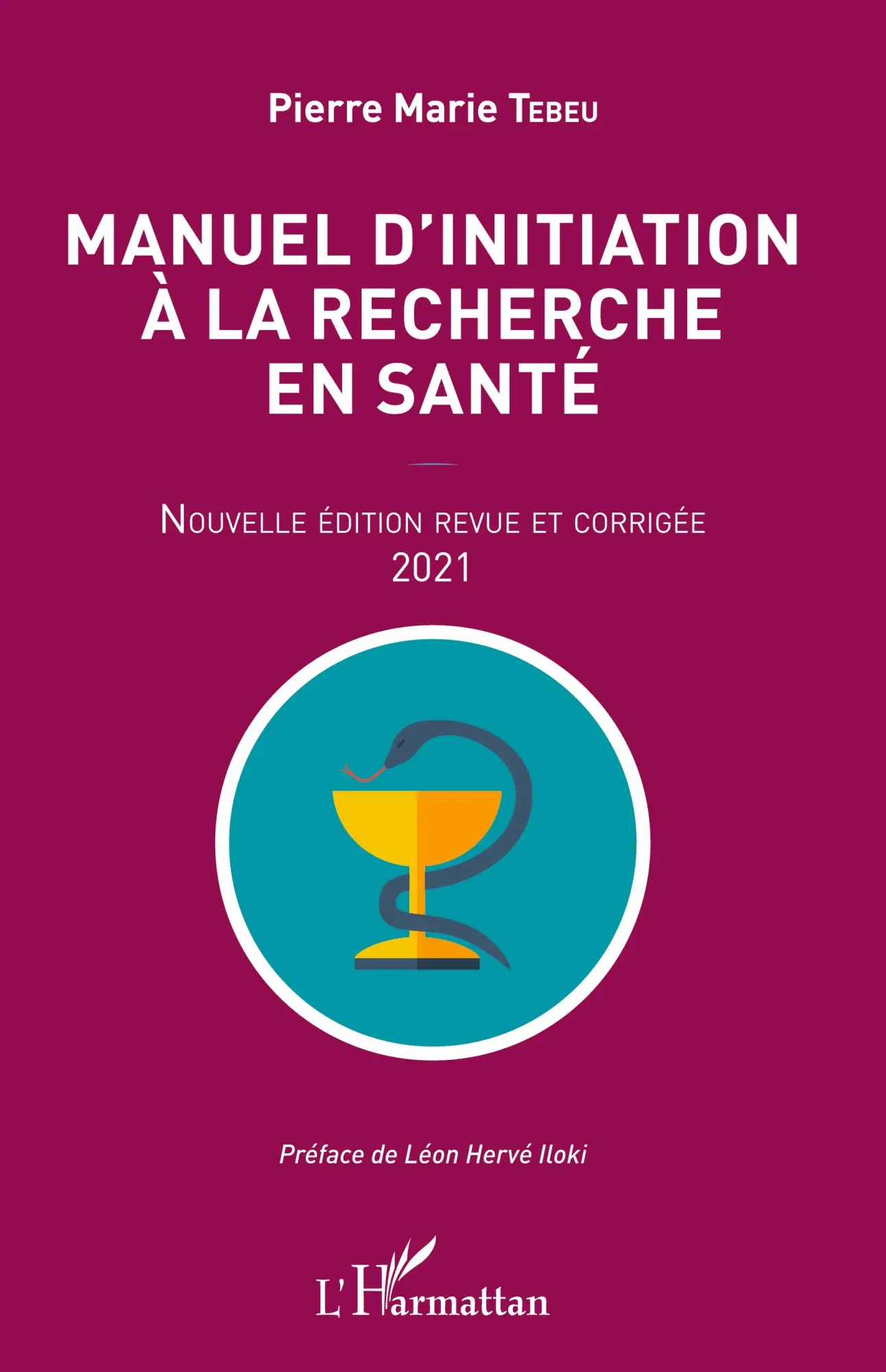 Cover: 9782343231655 | Manuel d'initiation à la recherche en santé | Pierre Marie Tebeu