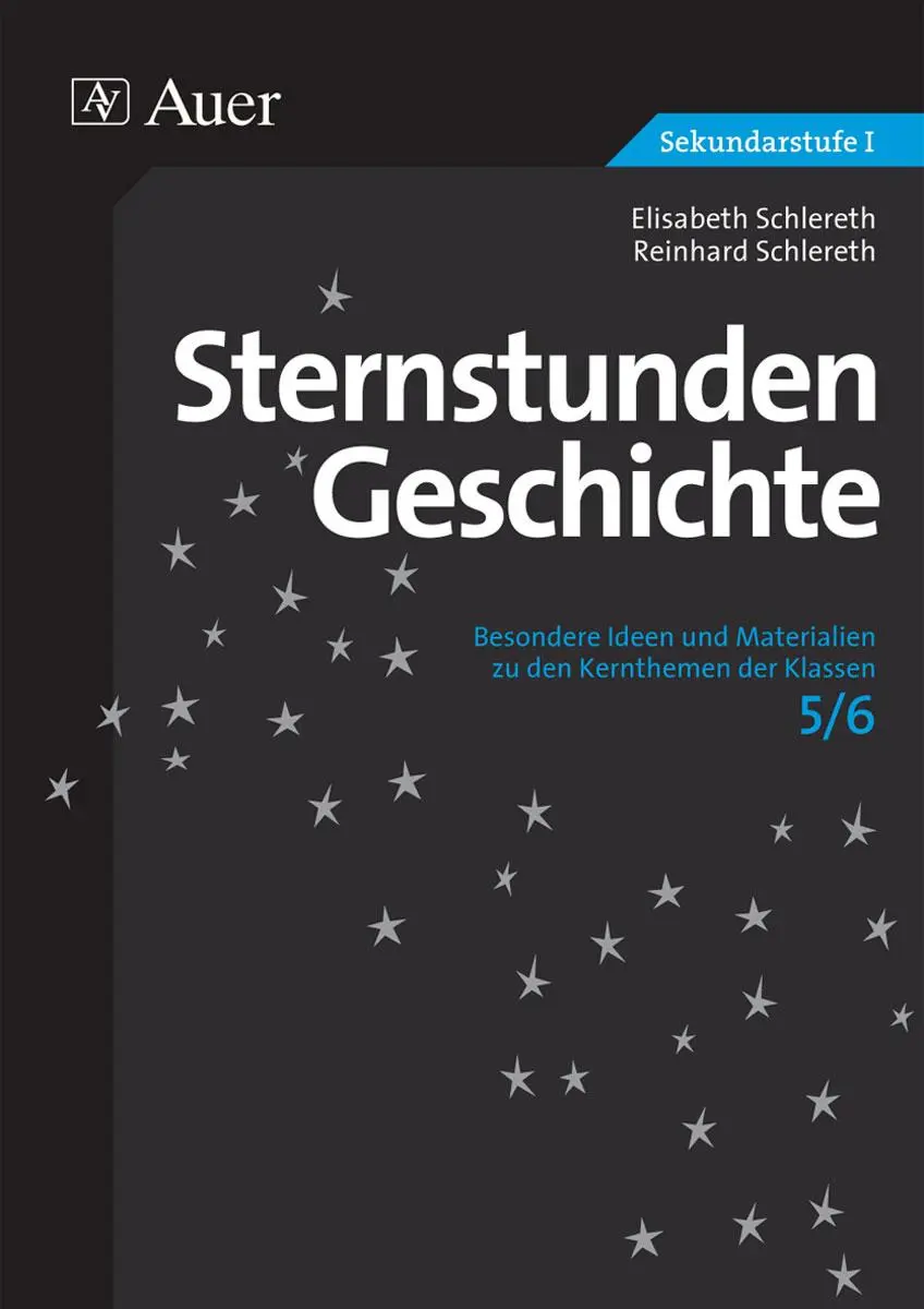 Cover: 9783403071655 | Sternstunden Geschichte 5/6 | Elisabeth Schlereth (u. a.) | Buch