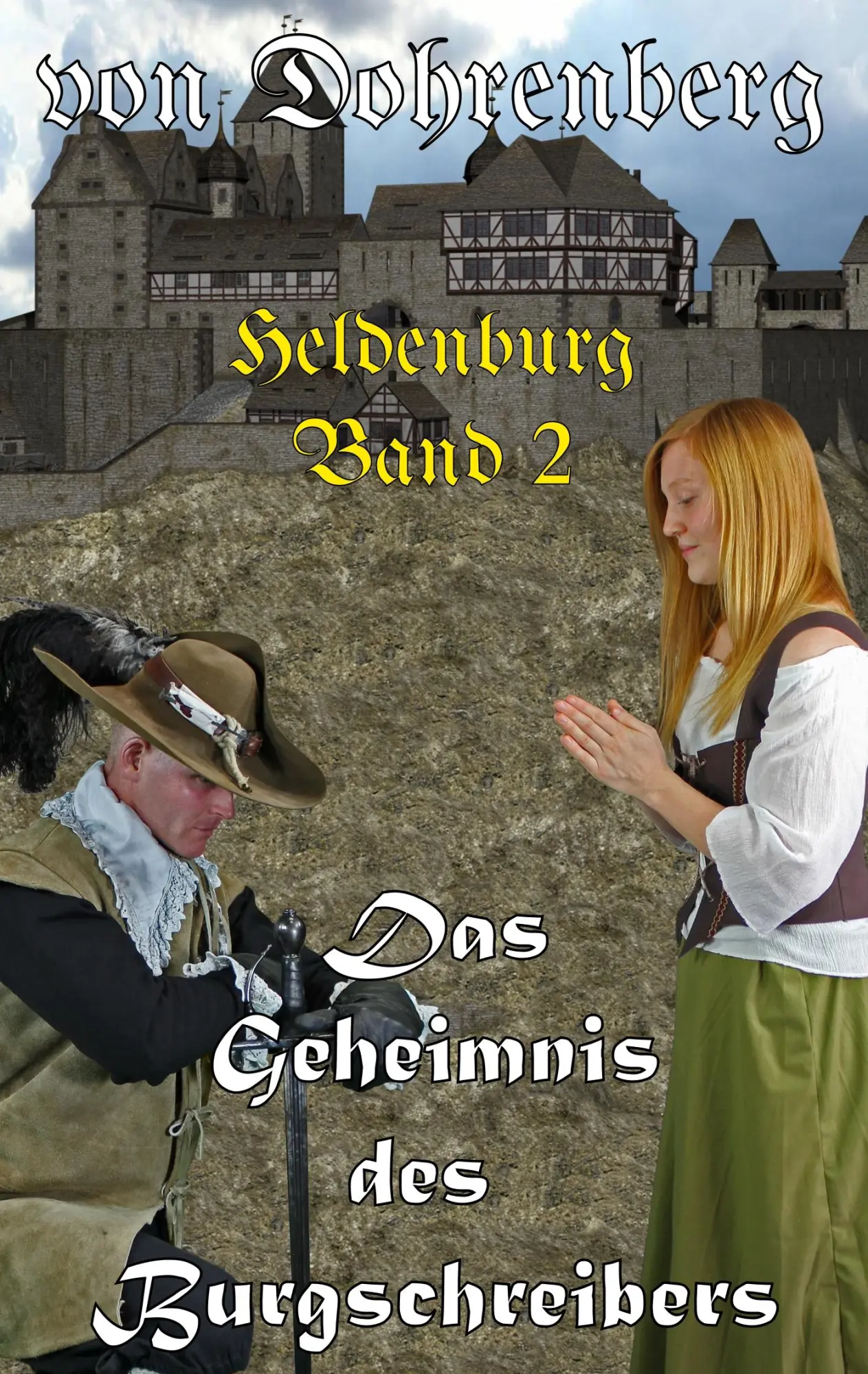 Cover: 9783748141655 | Heldenburg Band 2 | Das Geheimnis des Burgschreibers | Eberhard Schmah