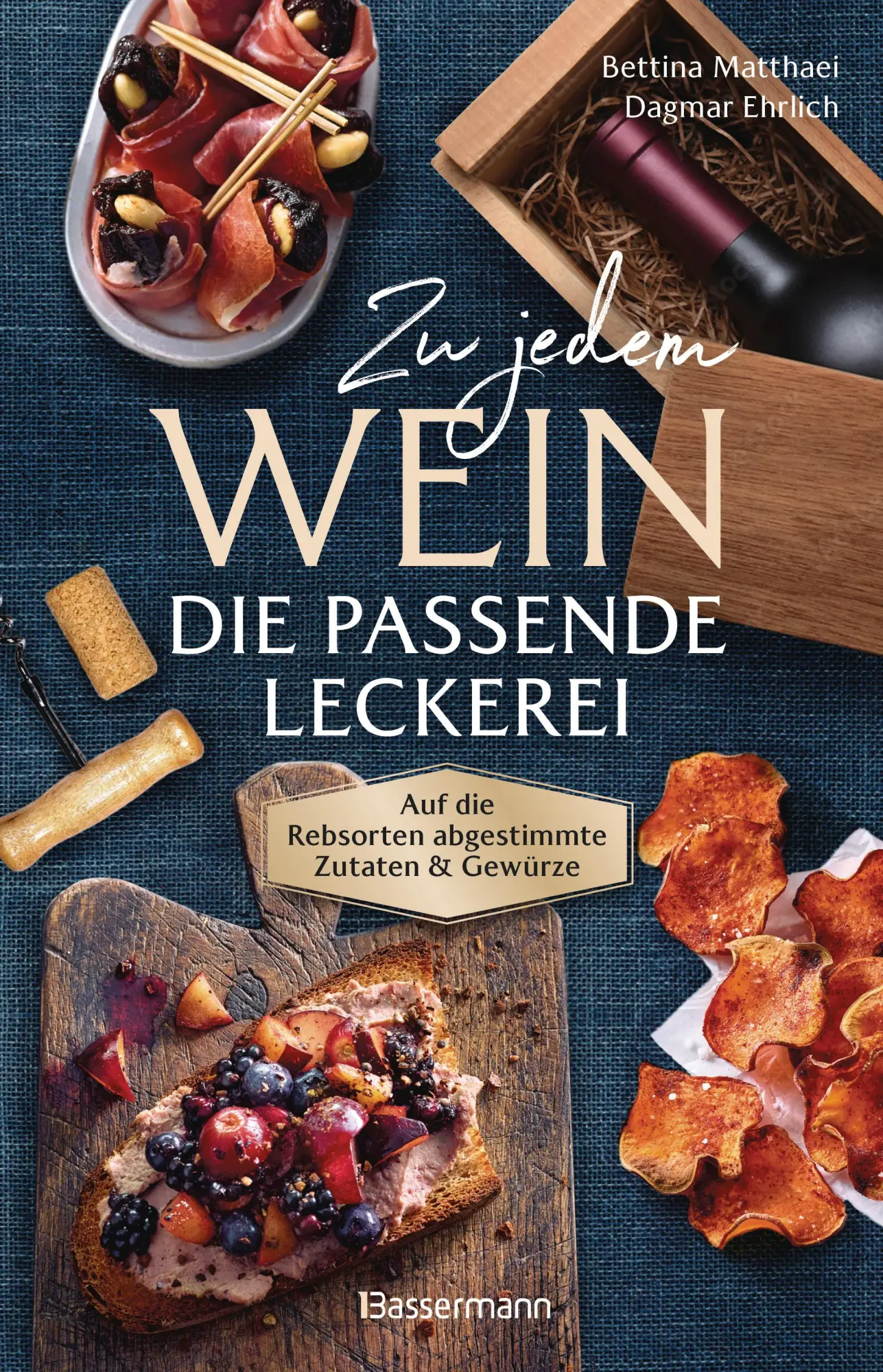 Cover: 9783809451655 | Zu jedem Wein die passende Leckerei | Bettina Matthaei (u. a.) | Buch