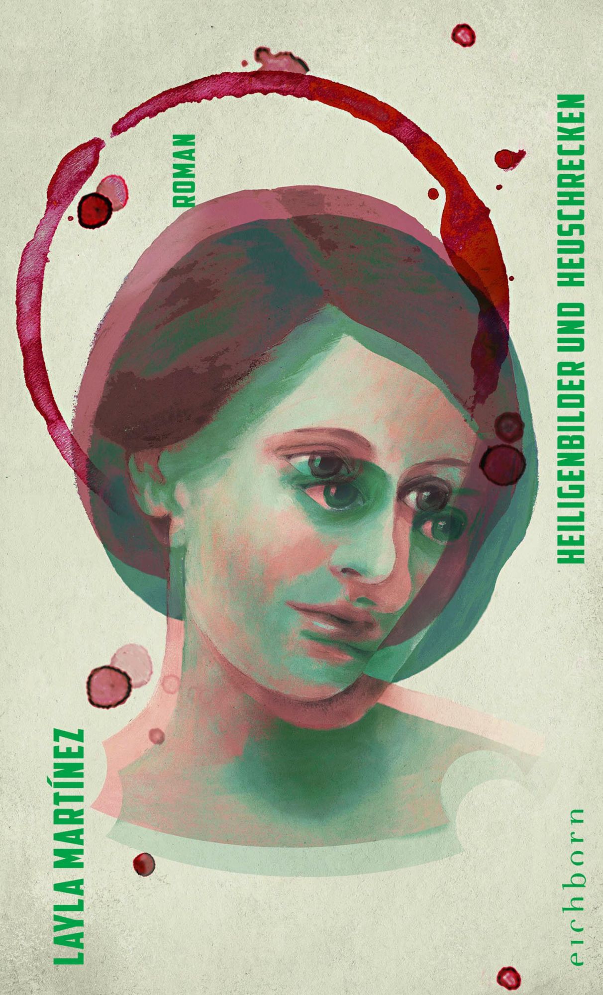 Cover: 9783847901655 | Heiligenbilder und Heuschrecken | Layla Martínez | Buch | 160 S.