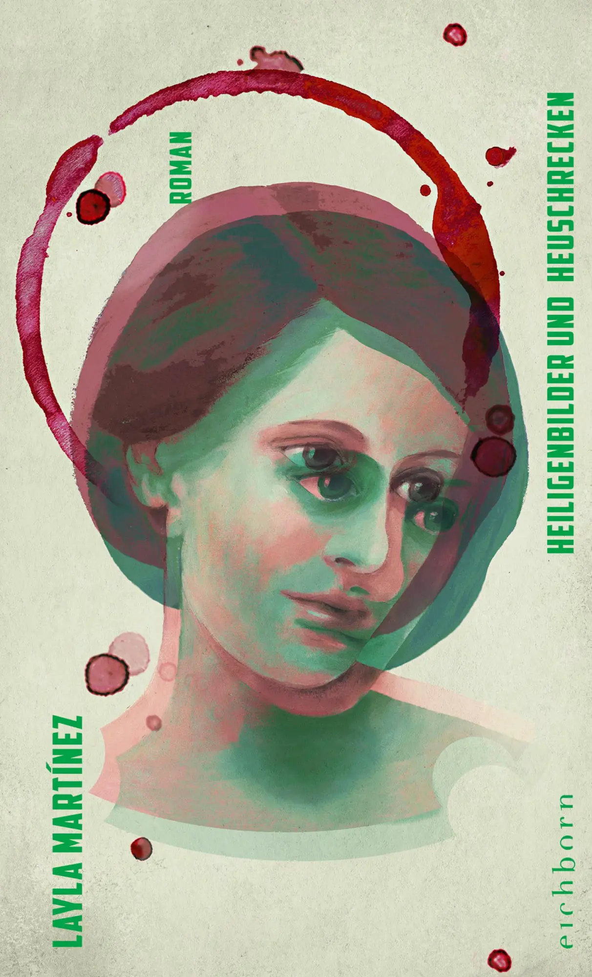 Cover: 9783847901655 | Heiligenbilder und Heuschrecken | Layla Martínez | Buch | 160 S.
