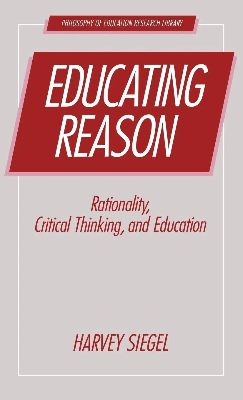 Cover: 9780415001755 | Educating Reason | Harvey Siegel | Buch | Englisch | 1988 | Routledge
