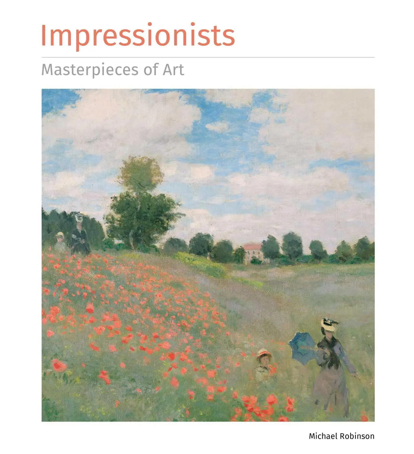Cover: 9781786641755 | Impressionists Masterpieces of Art | Michael Robinson | Buch | 2022
