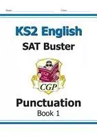 Cover: 9781841461755 | KS2 English SAT Buster: Punctuation - Book 1 (for the 2025 tests)