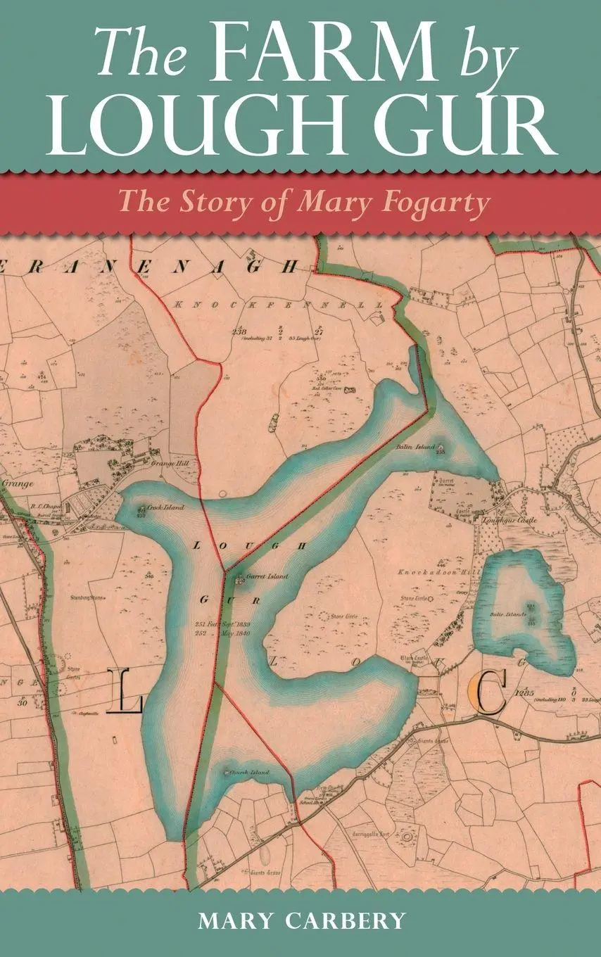 Cover: 9781843511755 | The Farm by Lough Gur | The Story of Mary Fogarty | Mary Carbery