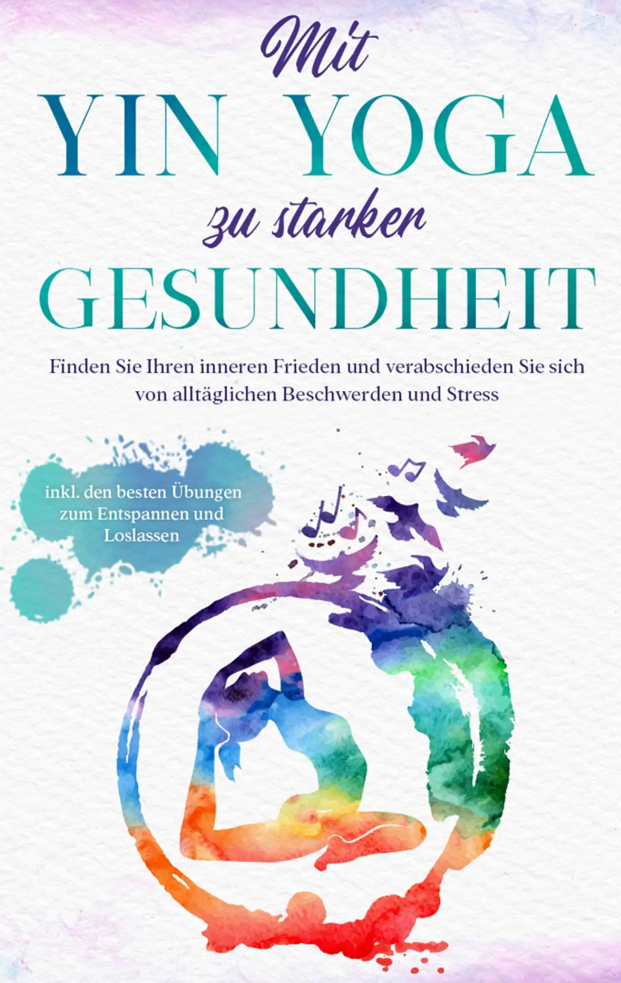 Cover: 9783751931755 | Mit Yin Yoga zu starker Gesundheit | Flora Sonnenberg | Taschenbuch