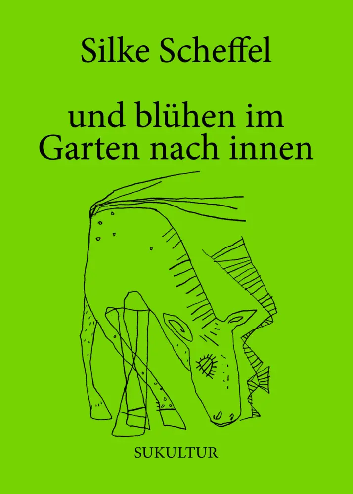 Cover: 9783955661755 | und blühen im Garten nach innen | Silke Scheffel | Broschüre | Deutsch