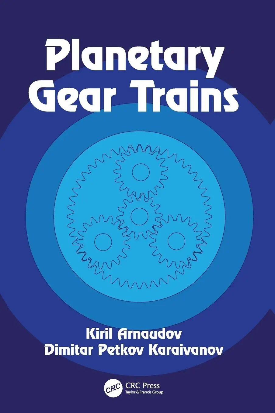 Cover: 9781138311855 | Planetary Gear Trains | Kiril Arnaudov (u. a.) | Buch | Englisch