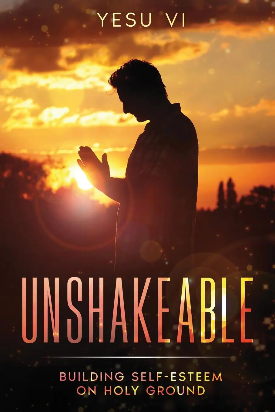 Cover: 9781456651855 | Unshakeable | Building Self-Esteem on Holy Ground | Yesu Vi | Buch