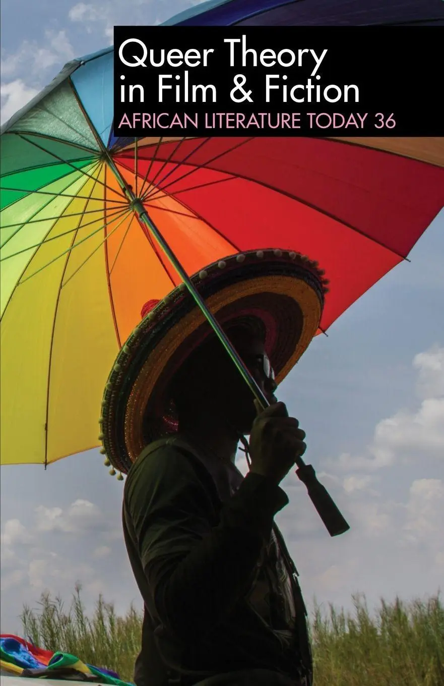 Cover: 9781847011855 | ALT 36 | Queer Theory in Film &amp; Fiction: African Literature Today
