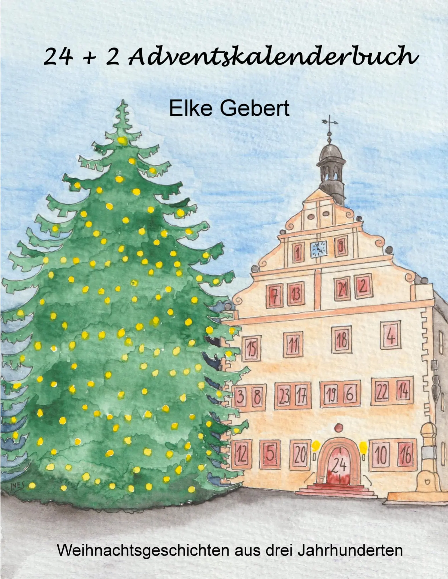 Cover: 9783755741855 | 24 + 2 Adventskalenderbuch | Elke Gebert | Taschenbuch | 120 S. | 2021
