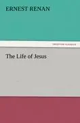 Cover: 9783842481855 | The Life of Jesus | Ernest Renan | Taschenbuch | 364 S. | Englisch