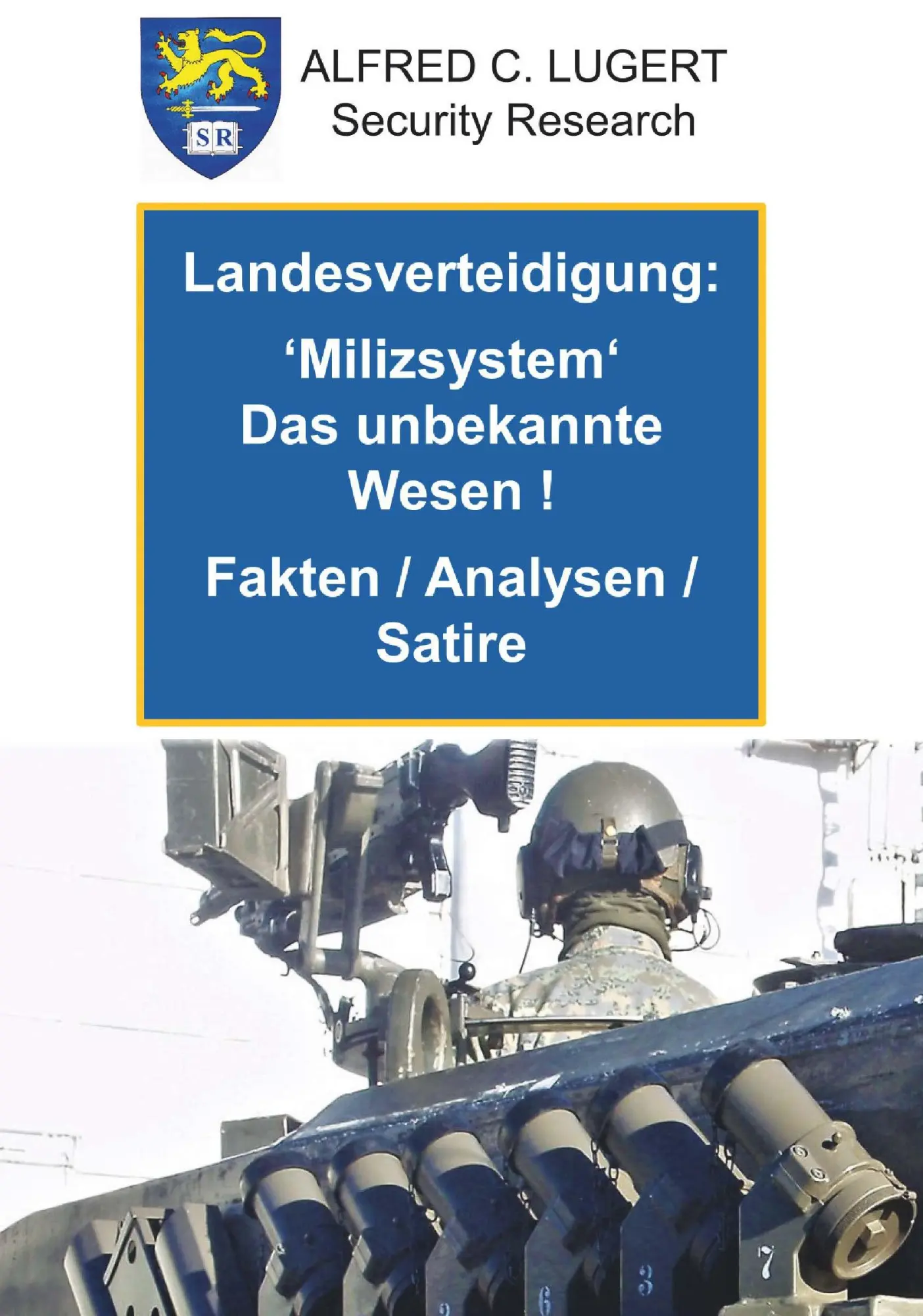 Cover: 9783991811855 | Landesverteidigung: 'Milizsystem' das unbekannte Wesen! | Lugert