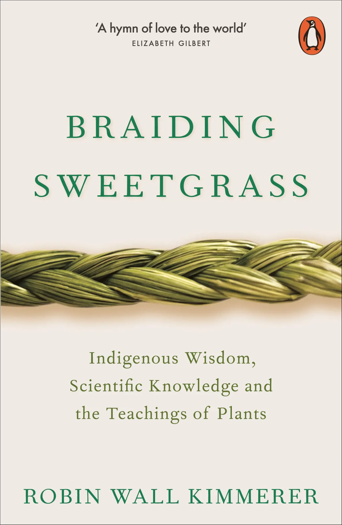 Cover: 9780141991955 | Braiding Sweetgrass | Robin Wall Kimmerer | Taschenbuch | X | Englisch Cover: 9780141991955 | Braiding Sweetgrass | Robin Wall Kimmerer | Taschenbuch | X | Englisch