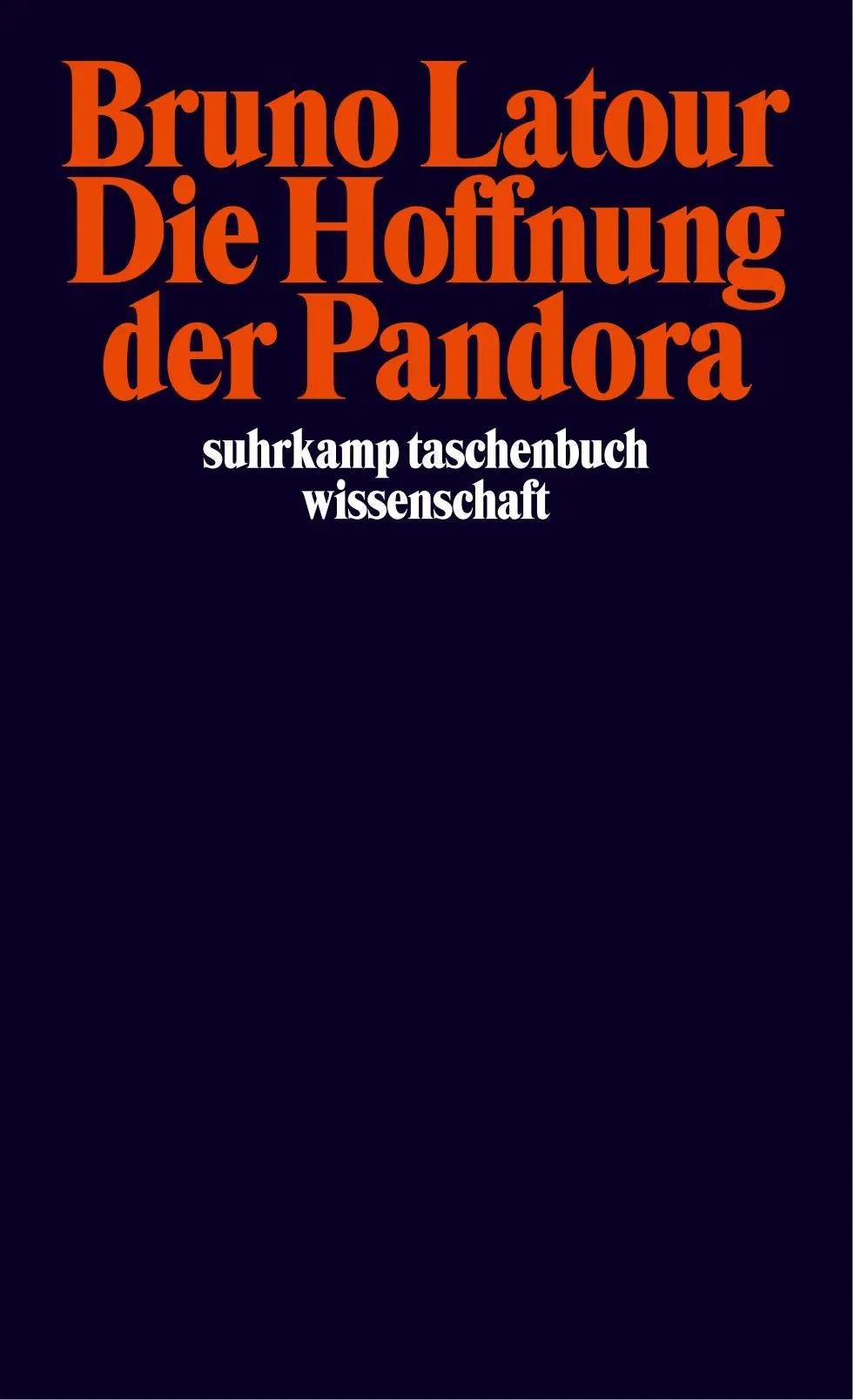 Cover: 9783518291955 | Die Hoffnung der Pandora | Bruno Latour | Taschenbuch | 386 S. | 2002