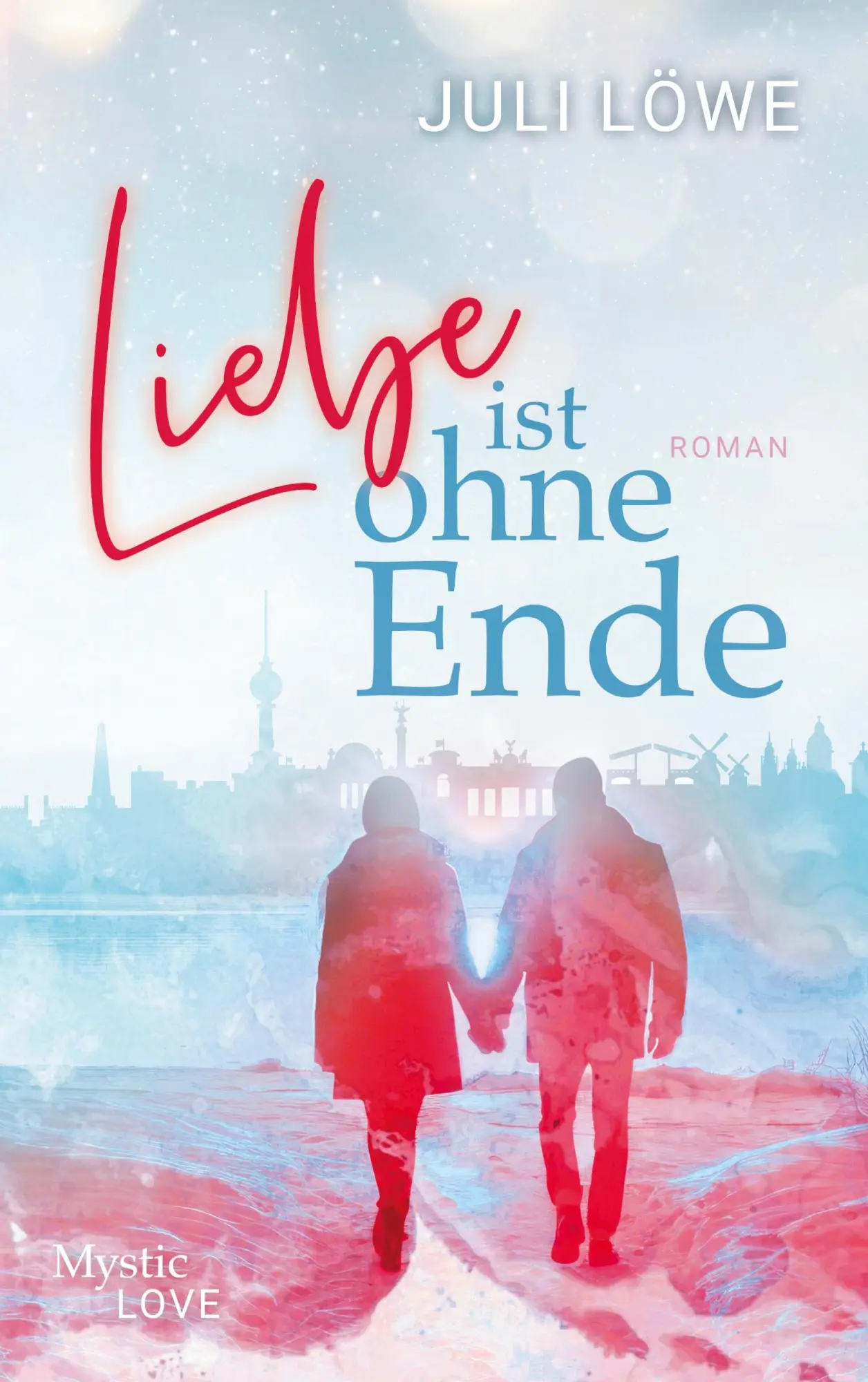 Cover: 9783758321955 | Liebe ist ohne Ende | Juli Löwe | Taschenbuch | 312 S. | Deutsch