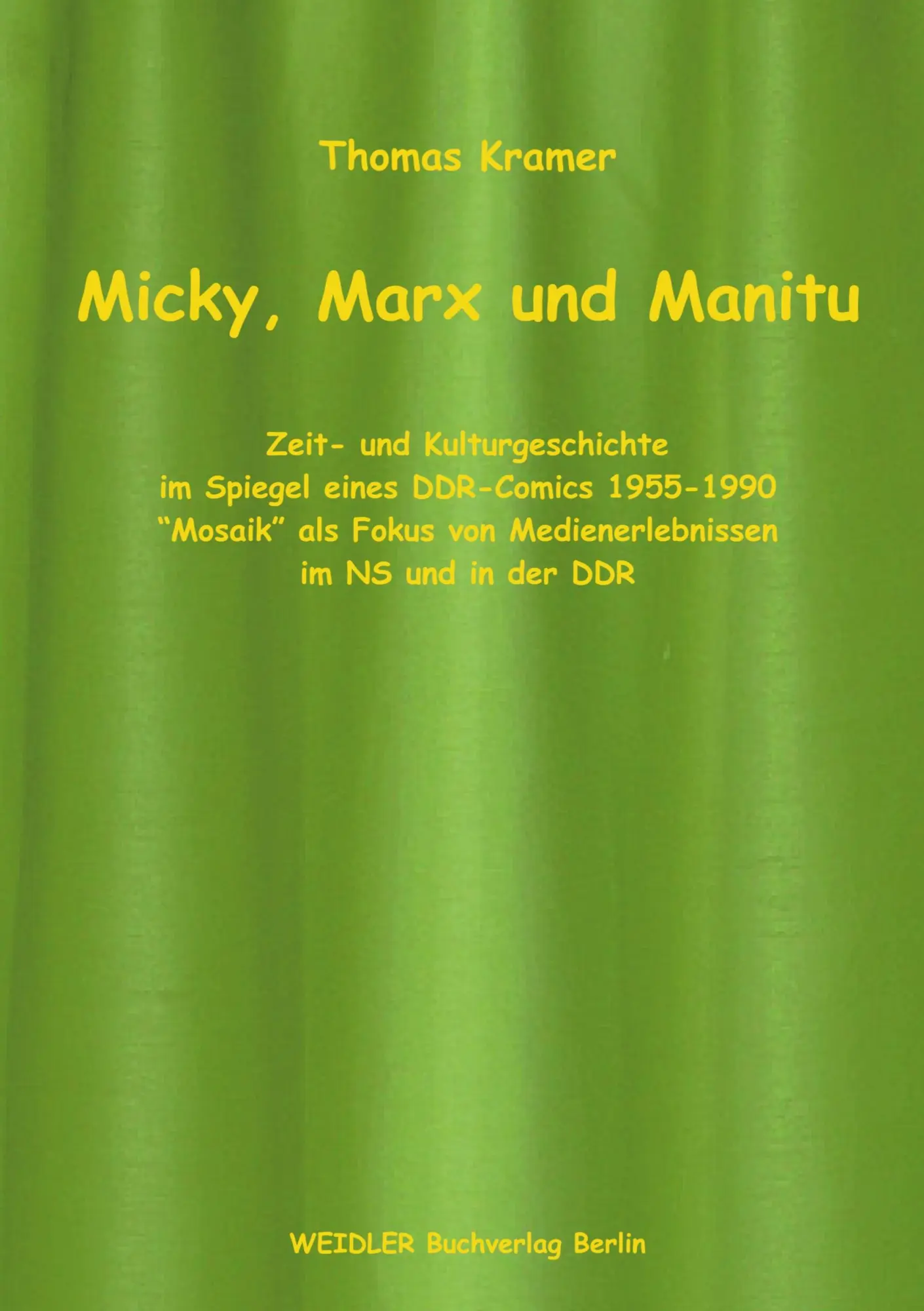 Cover: 9783896931955 | Micky, Marx und Manitu | Thomas Kramer | Taschenbuch | 406 S. | 2002