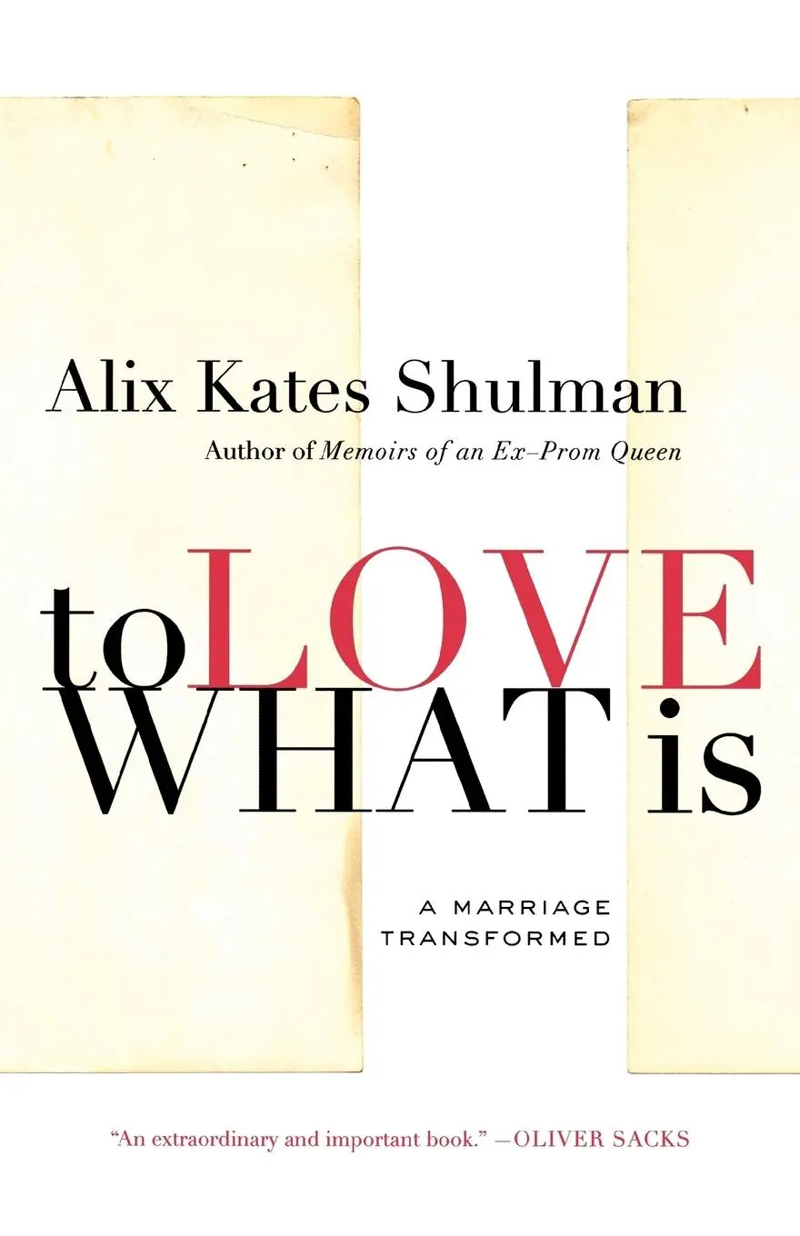 Cover: 9780374532055 | To Love What Is | Alix Shulman | Taschenbuch | Kartoniert / Broschiert