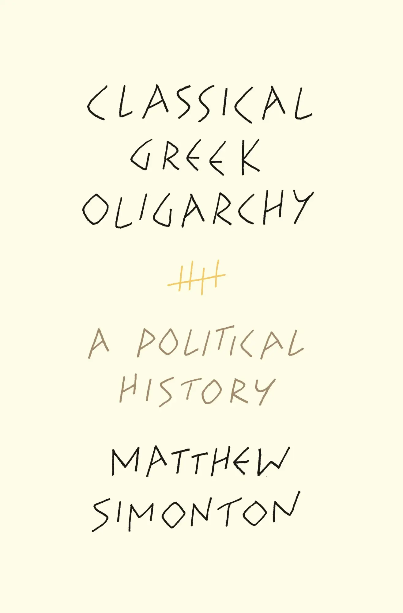 Cover: 9780691192055 | Classical Greek Oligarchy | A Political History | Matthew Simonton