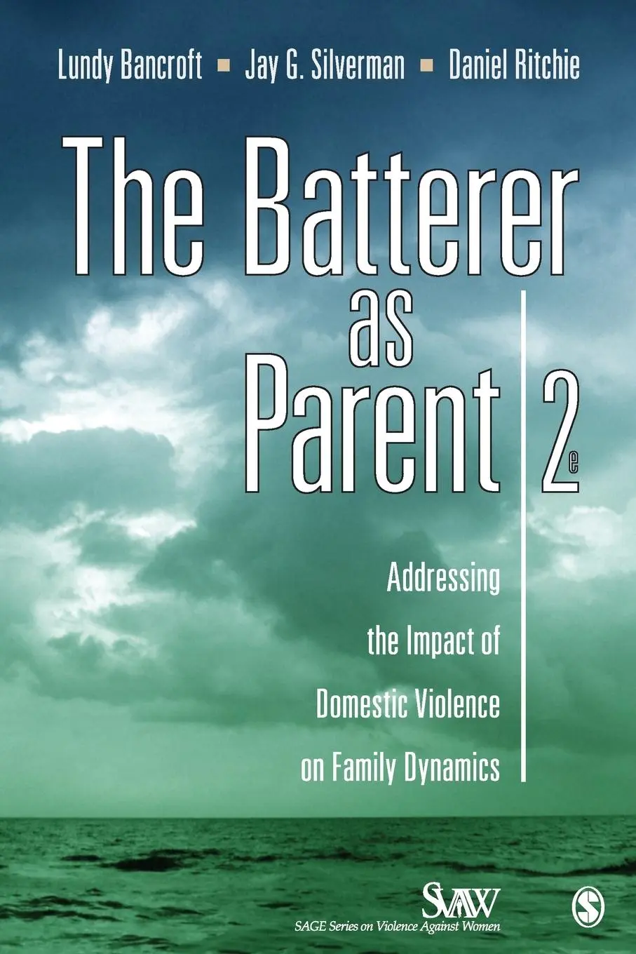 Cover: 9781412972055 | The Batterer as Parent | Lundy Bancroft (u. a.) | Taschenbuch | 2011