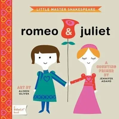 Cover: 9781423622055 | Romeo &amp; Juliet | A Babylit(r) Counting Primer | Jennifer Adams | Buch