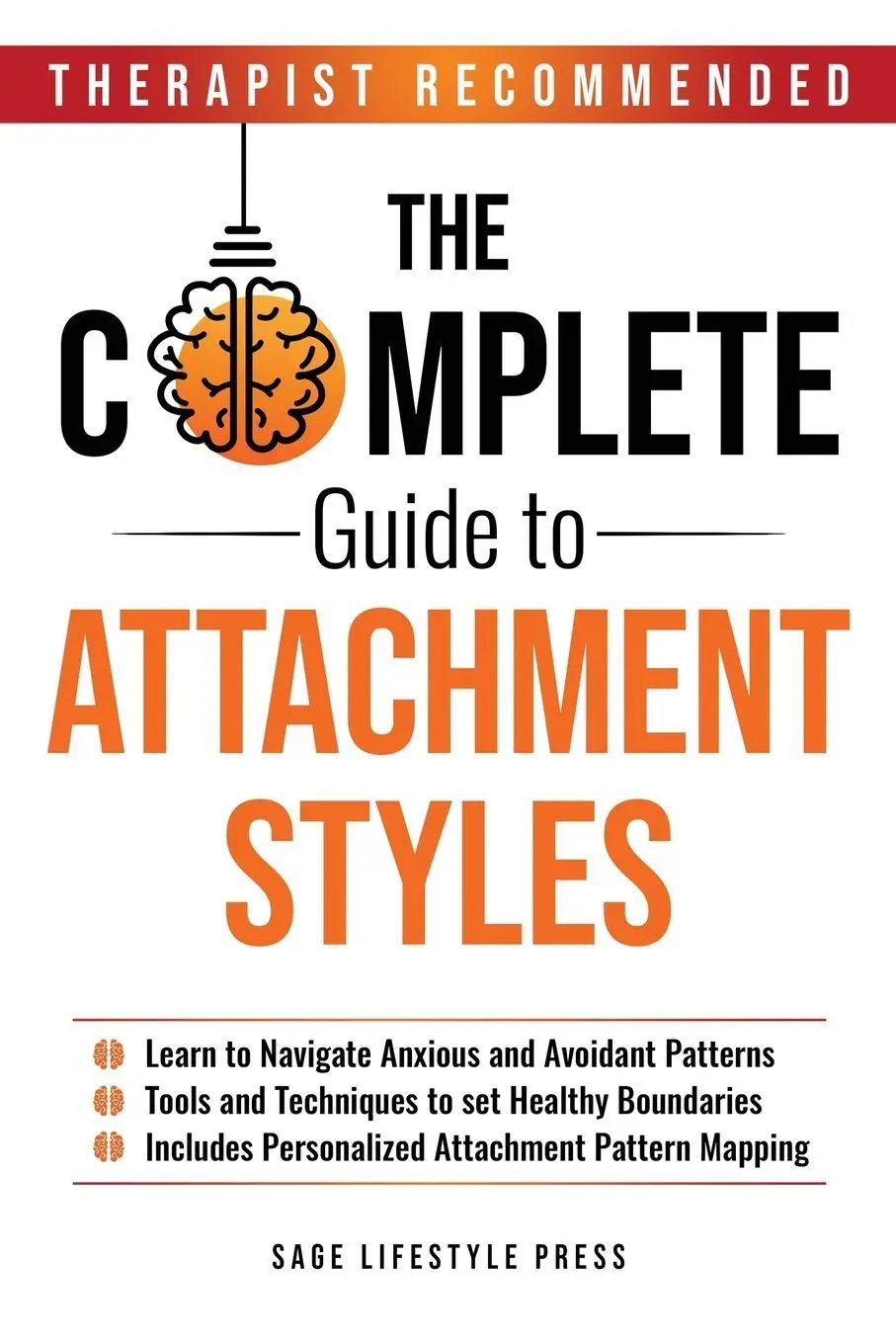Cover: 9781966552055 | The Complete Guide To Attachment Styles | Sage Lifestyle Press | Buch
