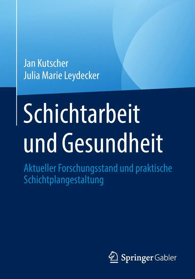 Cover: 9783662562055 | Schichtarbeit und Gesundheit | Julia Marie Leydecker (u. a.) | Buch