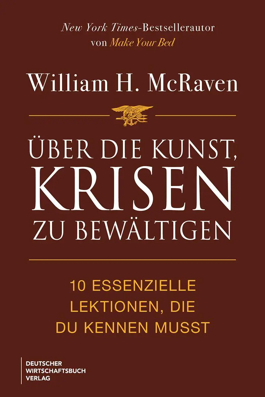 Cover: 9783690662055 | Über die Kunst, Krisen zu bewältigen | William H. McRaven | Buch