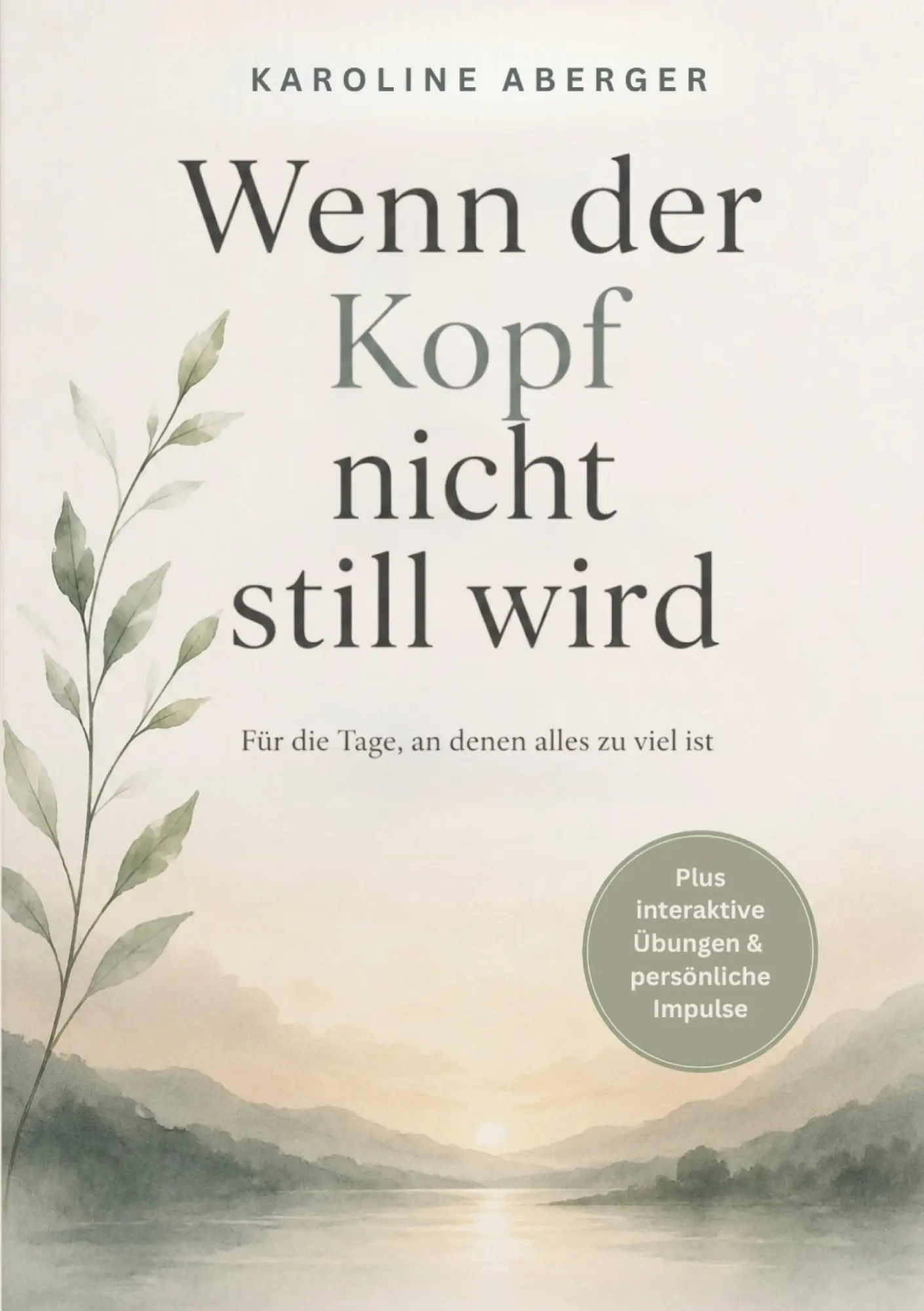 Cover: 9783696392055 | Wenn der Kopf nicht still wird | Karoline Aberger | Taschenbuch | 2026