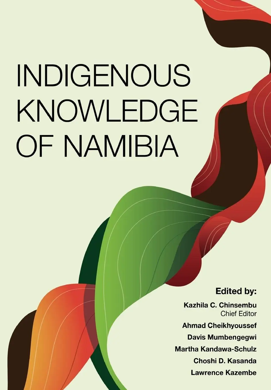 Cover: 9789991642055 | Indigenous Knowledge of Namibia | Kazhila C. Chinsembu (u. a.) | Buch