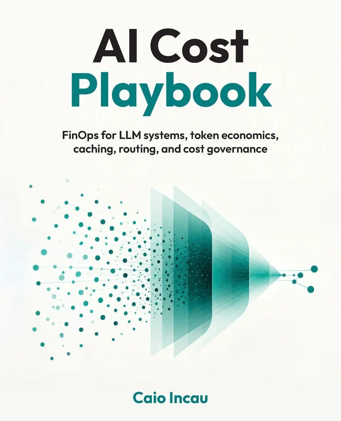 Cover: 9781808822155 | AI Cost Playbook | Caio Incau | Taschenbuch | Englisch | 2026