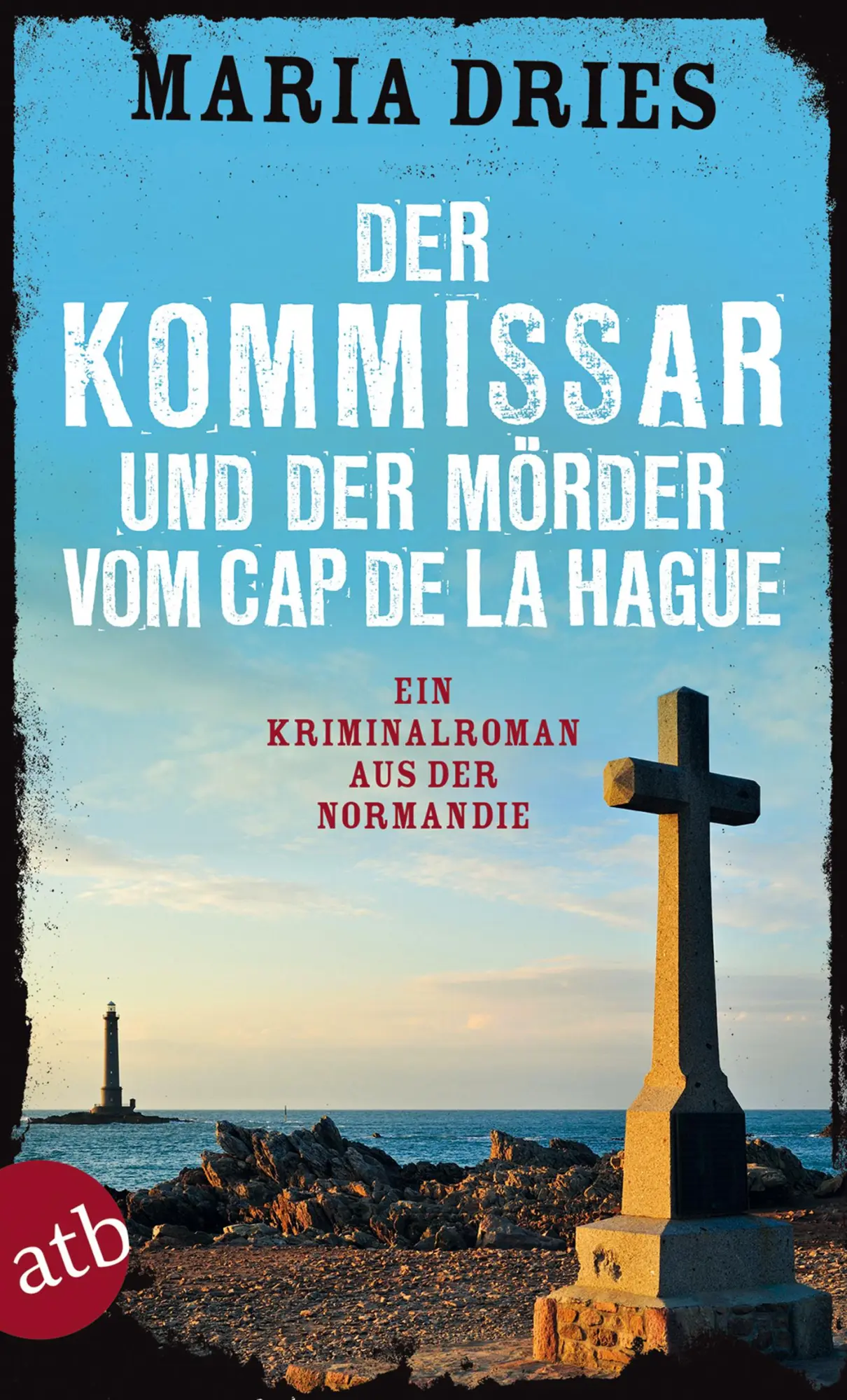 Cover: 9783746632155 | Der Kommissar und der Mörder vom Cap de la Hague | Maria Dries | Buch