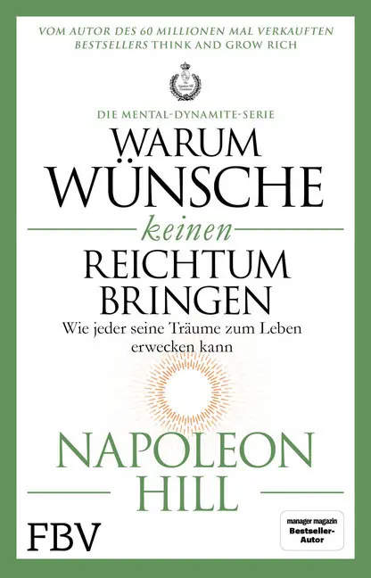 Cover: 9783959722155 | Warum Wünsche keinen Reichtum bringen - Die Mental-Dynamite-Serie